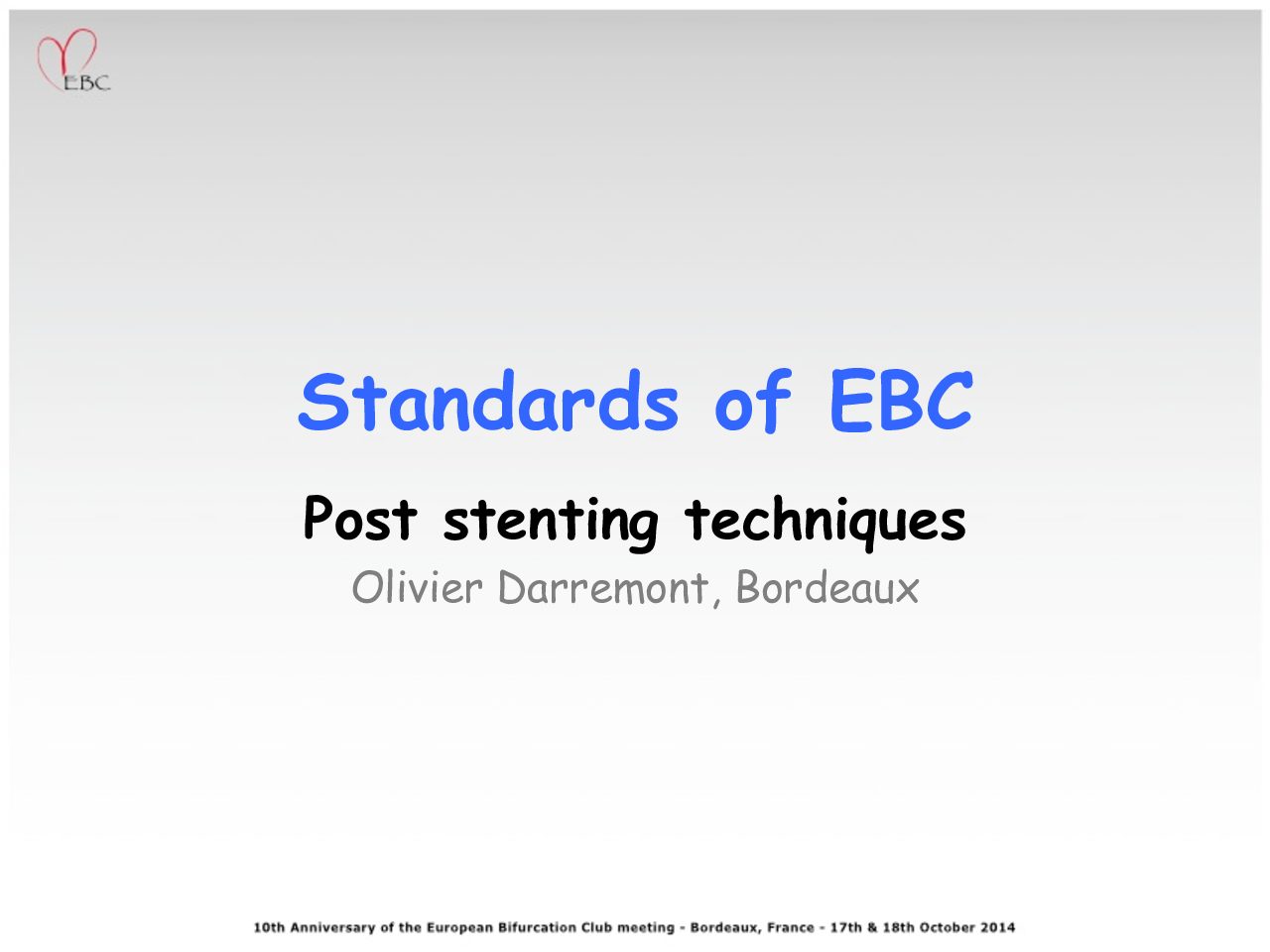 You are currently viewing Standards of EBC Post stenting techniques