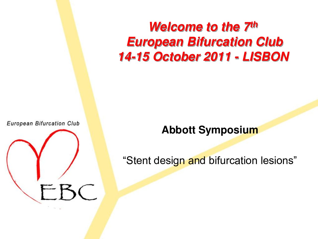 Read more about the article Abbott Symposium “Stent design and bifurcation lesions”