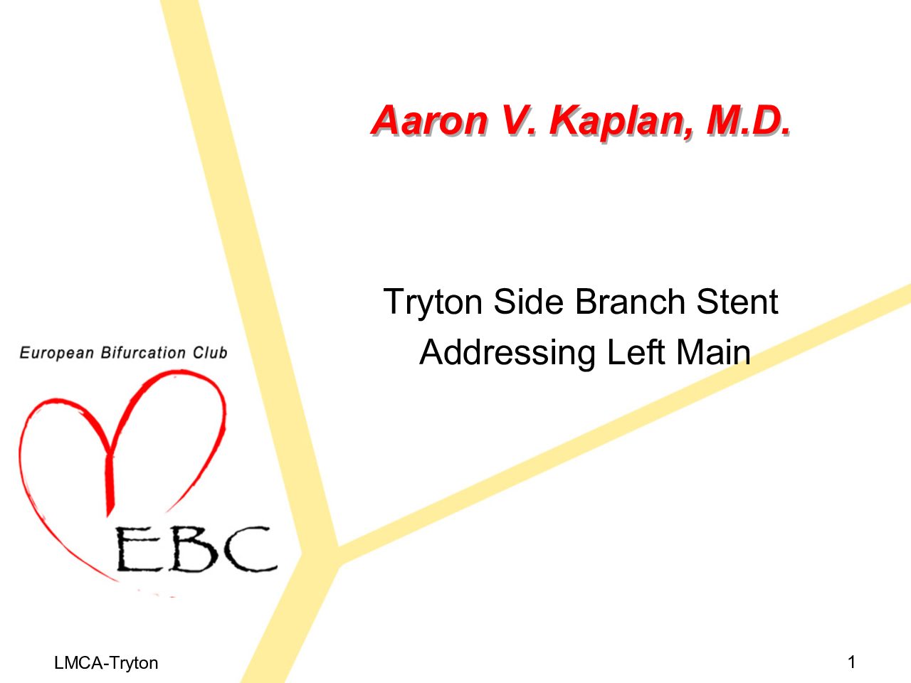 Read more about the article Tryton Side Branch Stent Addressing Left Main