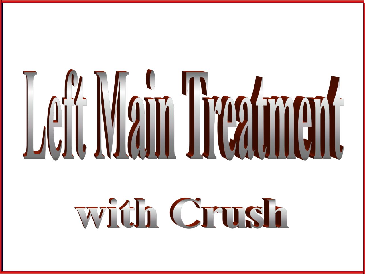 Read more about the article Left main treatment with crush
