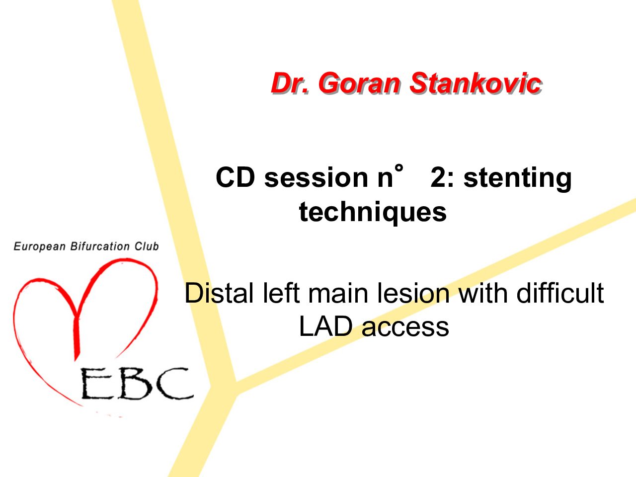 You are currently viewing CD session n° 2: stenting techniques-Distal left main lesion with difficult LAD access