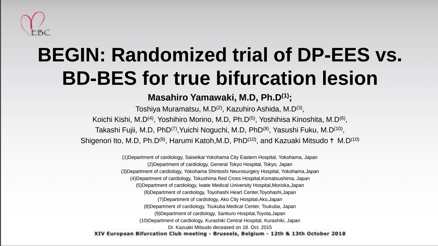 You are currently viewing BEGIN: Randomized trial of DP-EES vs. BD-BES for true bifurcation lesion