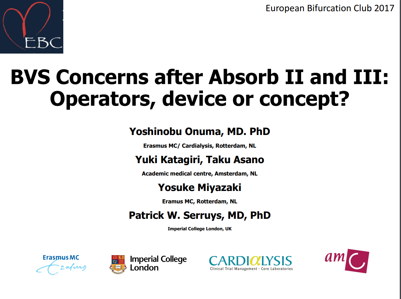 Read more about the article BVS Concerns after Absorb II and III : Operators, device or concept?