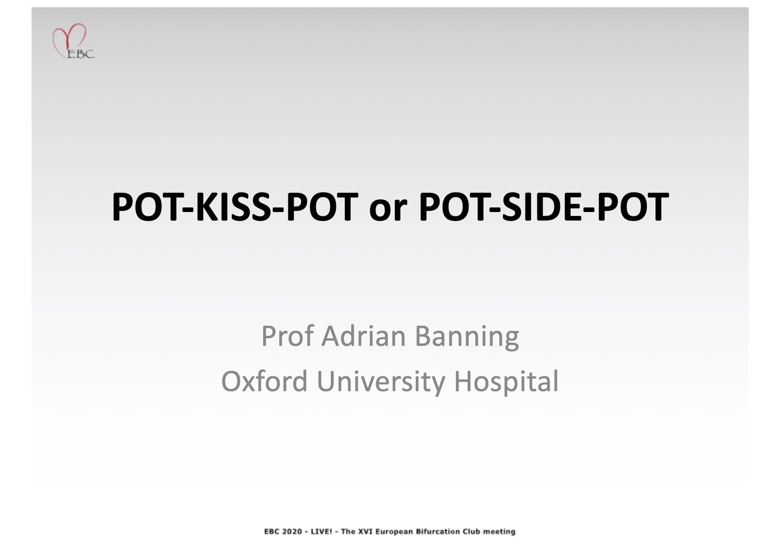 You are currently viewing POT-KISS-POT or POT-SIDE-POT: Choices, pitfalls and troubleshooting – Prof Adrian Banning